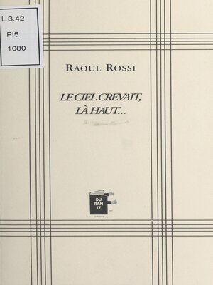 cover image of Le ciel crevait, là-haut...